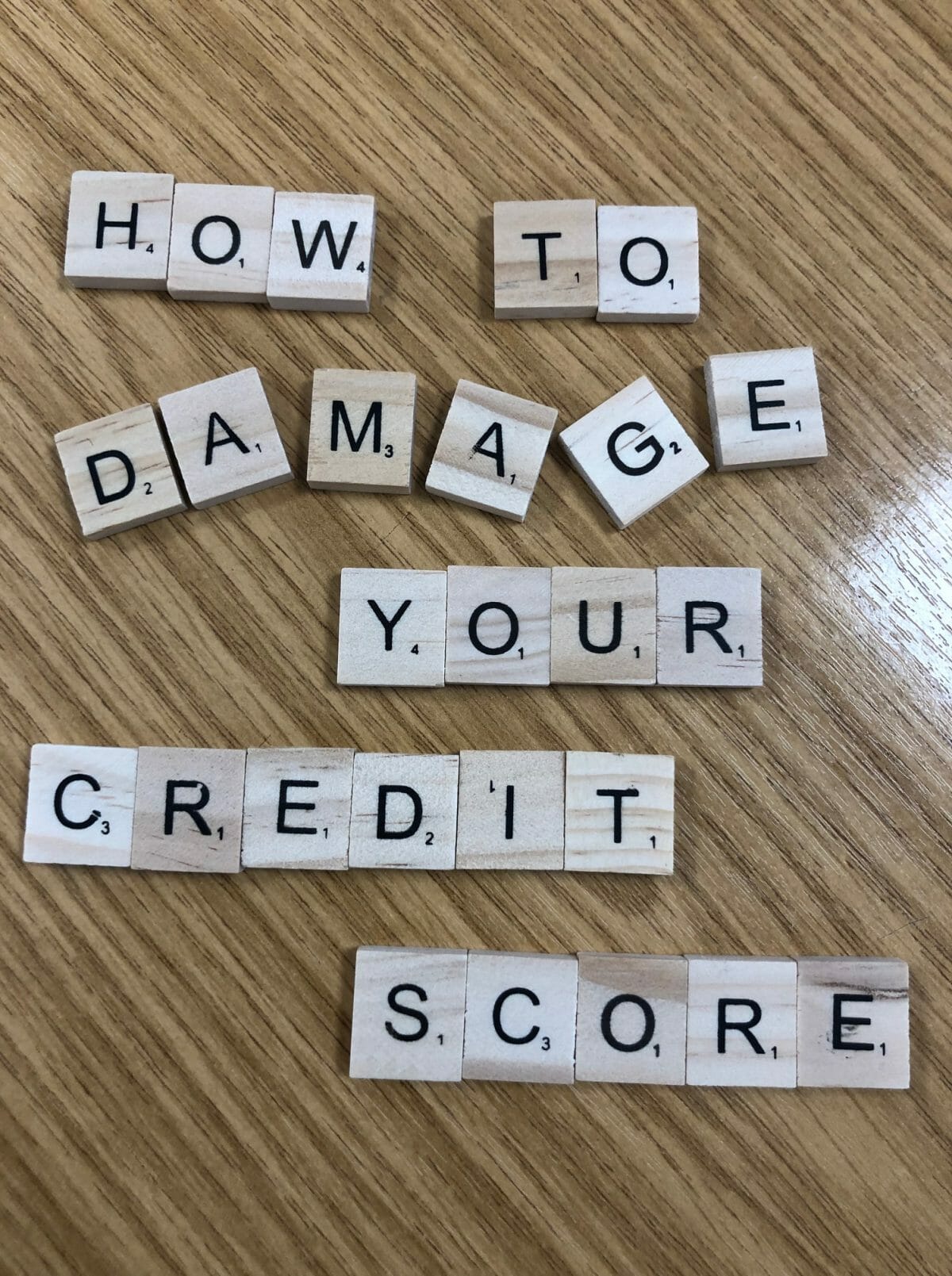 5 Ways to Damage your Credit Score 